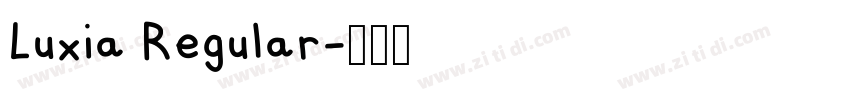 Luxia Regular字体转换 Luxia Regular字体转换